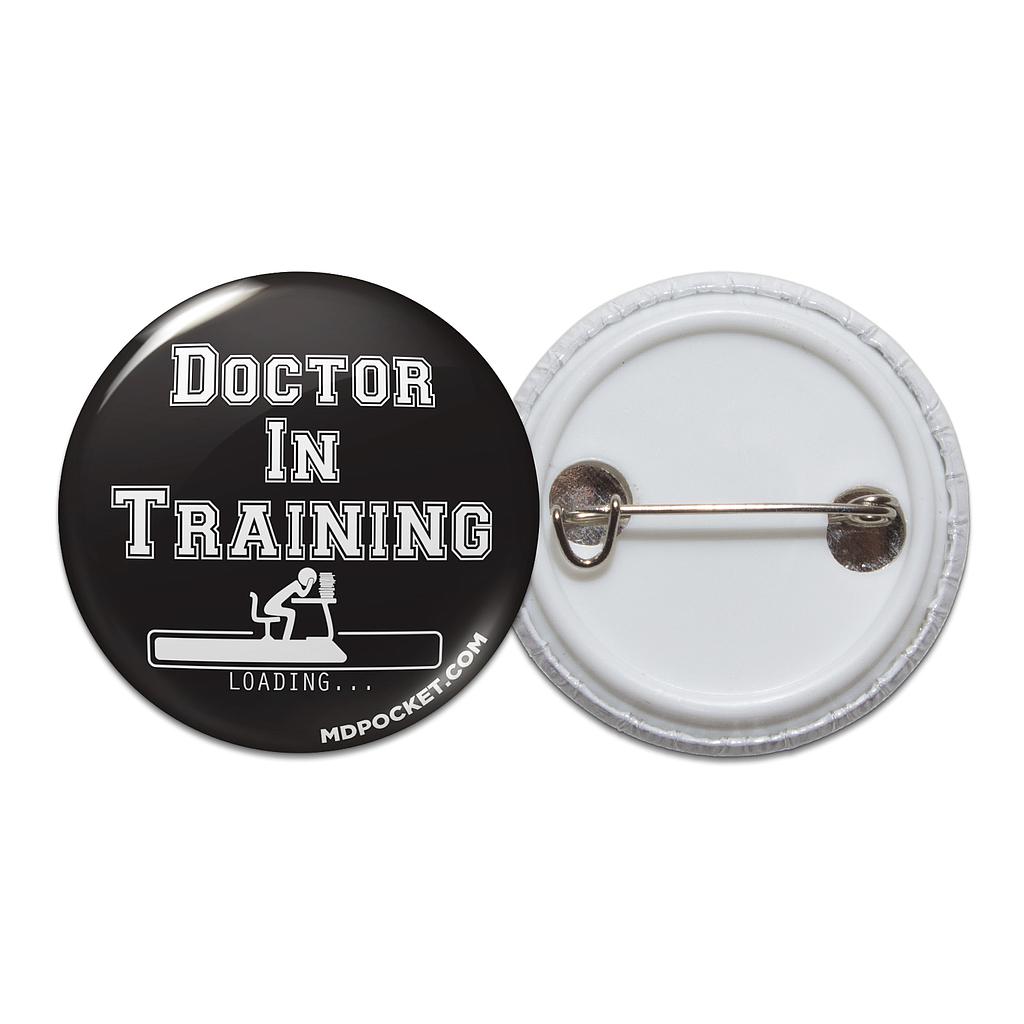 Doctor in Training Button