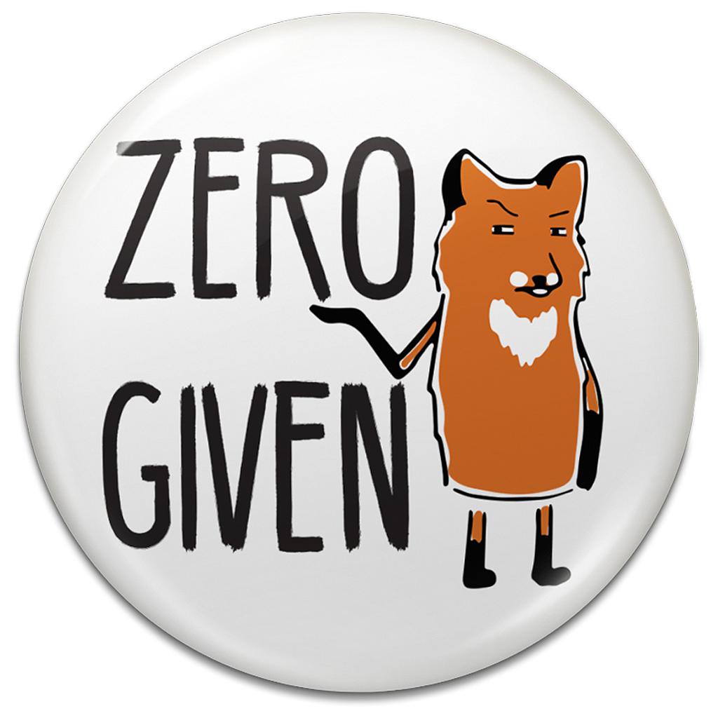 Zero Fox Given Button