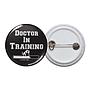 Doctor in Training Button